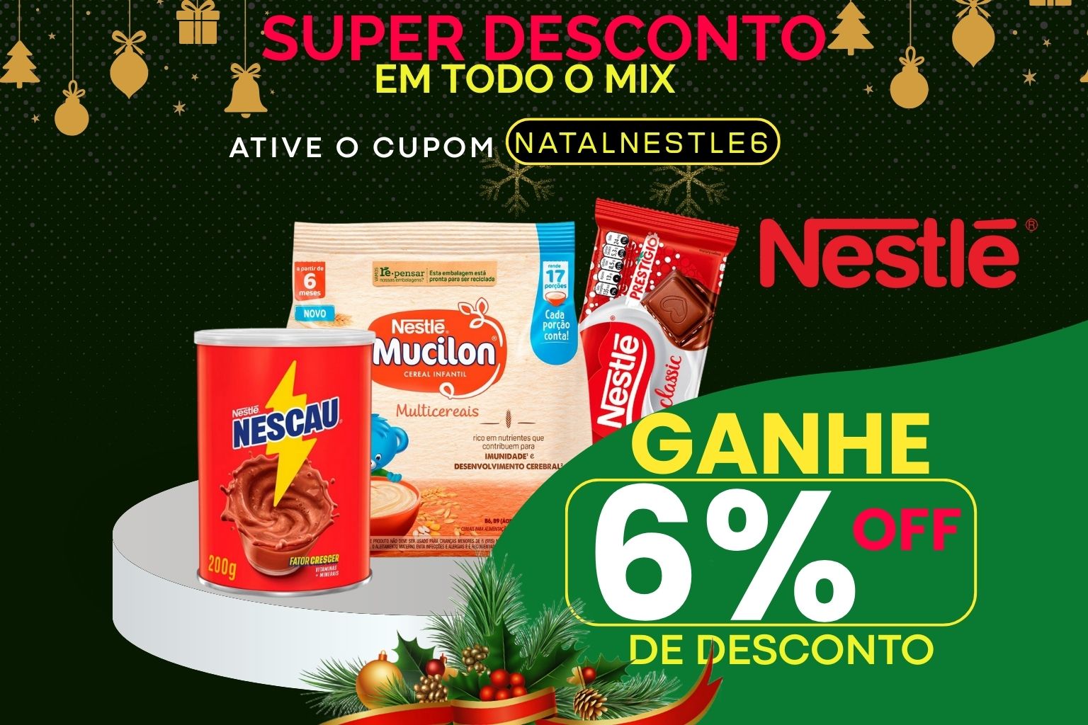 6% OFF em TODO O MIX NESTLÉ
