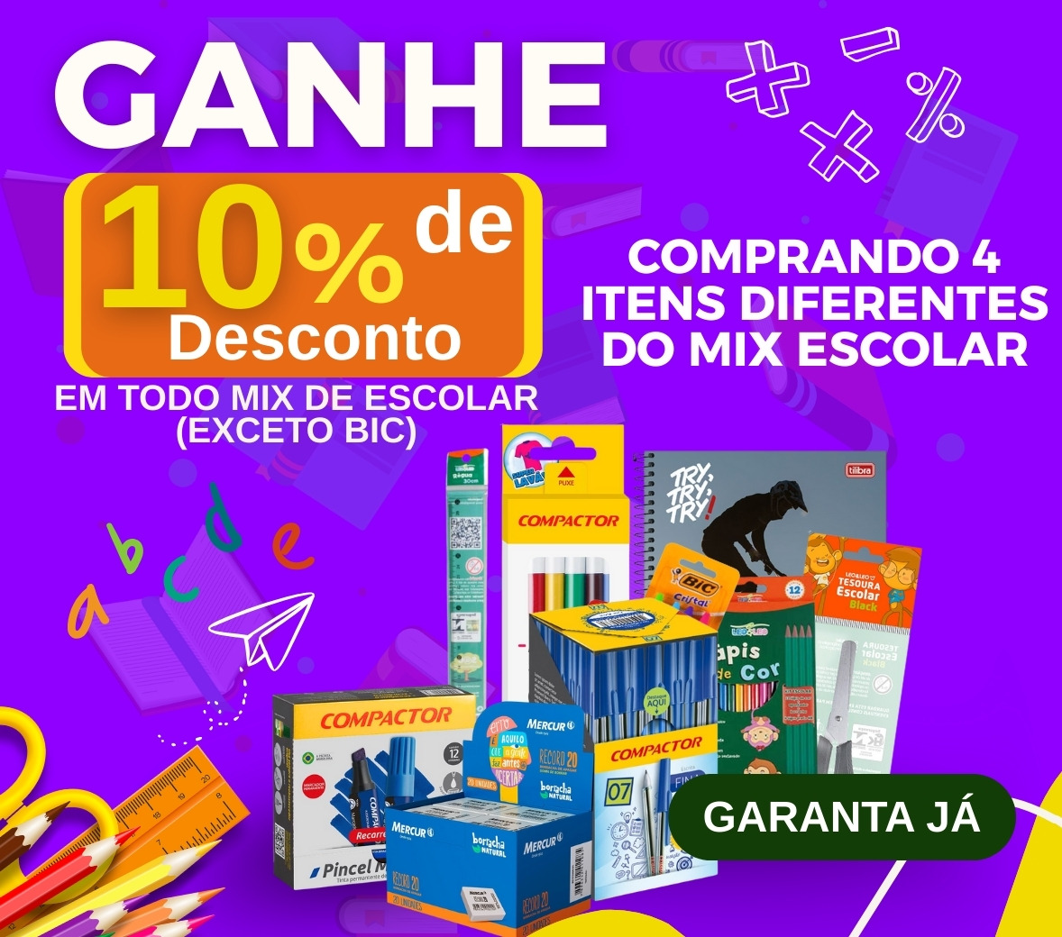 Ganhe 10% de Desconto em todo mix de Escolar. (Exceto Bic)